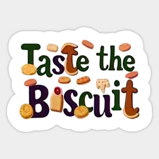 Taste The Biscuit Sticker